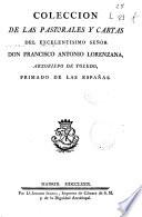 Colección de las Pastorales y Cartas ... de Francisco Antonio Lorenzana ...