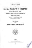 Colección de leyes, decretos y ordenes publicadas en el Perú desde el año de 1821 hasta 31 de diciembre de 1859