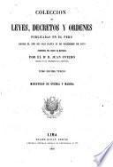 Colección de leyes, decretos y ordenes publicadas en el Perú desde el año de 1821 hasta 31 de diciembre de 1859