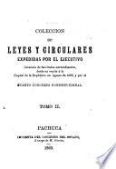 Colección de leyes y circulares expedidas por el ejecutivo
