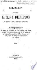 Colección de leyes y decretos del estado libre y soberano de Puebla