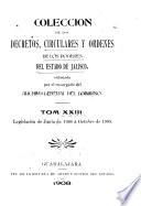 Coleccion de los decretos, circulares y ordenes de los poderes legislativo y ejecutivo del estado de Jalisco ...