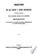 Coleccion de los partes y otros documentos publicados en la Gaceta Oficial de la Habana referentes á la invasion de la gavilla de piratas capitaneada por ... N. Lopez