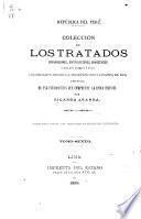 Colección de los tratados, convenciones capitulaciones, armisticios, y otros actos diplomáticos y políticos celebrados desde la independencia hasta el día, precedida de una introducciín que comprende la época colonial