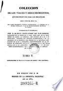Coleccion de los viages y descubrimientos, que hicieron por mar los Españoles ; desde fines del siglo XV, con varios documentos inéditos concernientes á la historia de la marina castellana y de los estableciementos Españoles en Indias