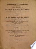 Colección de obras poeticas españolas, unas casi enteramenteperdidas, otras que se han hecho muy raras, y todas ellas merecedoras de ser conservadas en el Parnaso español