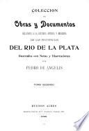 Colección de obras y documentos relativos a la historia antigua y moderna de las provincias del Río de la Plata