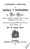 Coleccion de romances castellanos anteriores al siglo 18 ...: Cancionero y romancero de coplas y canciones de arte menor