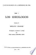 Colección documental de la independencia del Perú: Los ideólogos