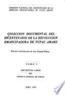 Colección documental del bicentenario de la revolución emancipadora de Túpac Amaru: Documentos varios del Archivo General de Indias