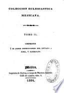 Coleccion Eclesiastica Mejicana,...: III. Sobre instrucciones del enviado a Roma, y patronato