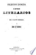 Coleccion escogida de articulos literarios y de costumbres