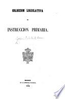 Coleccion legislativa de Instruccion Primaria