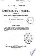 Colección legislativa de la desamortización civil y eclesiástica