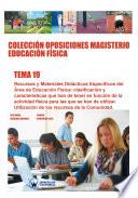 Colección Oposiciones Magisterio Educación Física. Tema 19
