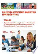 Colección Oposiciones Magisterio Educación Física. Tema 20
