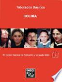 Colima. Tabulados básicos. XII Censo General de Población y Vivienda 2000