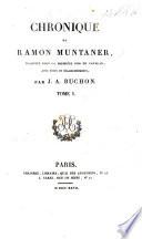 Collection des chroniques nationales françaises, écrites en langue vulgaire du troisième au seizième siècle, avec notes et éclaircissements, par J. A. Buchon