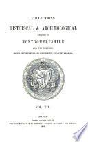 Collections Historical & Archaeological Relating to Montgomeryshire and Its Borders