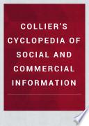 COLLIER'S CYCLOPEDIA OF SOCIAL AND COMMERCIAL INFORMATION