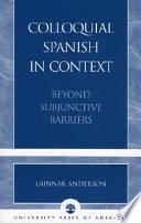 Colloquial Spanish in Context