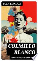 Colmillo Blanco (texto completo, con índice activo)