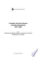 Colombia, derechos humanos y derecho humanitario, 1997 a 2001: Violaciones de derechos humanos e infracciones al derecho humanitario en Colombia