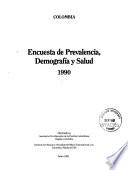 Colombia : encuesta de prevalencia, demografía y salud, 1990