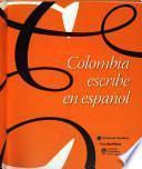 Colombia escribe en español
