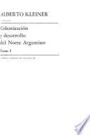 Colonización y desarrollo del norte argentino