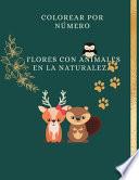 Colorea por número las flores con los animales en la naturaleza