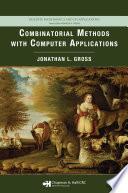 Combinatorial Methods with Computer Applications