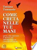 Come Creta Nelle Tue Mani