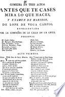 Comedia en tres actos, Antes que te cases mira lo que haces y Examen de maridos