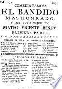 Comedia Famosa. El Bandido Mas Honrado, Y Que Tuvo Mejor Fin, Mateo Vicente Benet