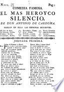 Comedia Famosa. El Mas Heroyco Silencio