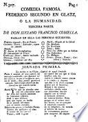 Comedia famosa, Federico Segundo en Glatz, ó la humanidad