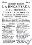 Comedia famosa: La encantada Melisendra, y Piscator de Toledo