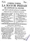 Comedia famosa. La mayor piedad de Leopoldo el grande