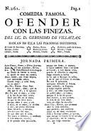 Comedia Famosa. Ofender Con Las Finezas