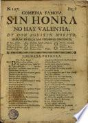 Comedia famosa. Sin honra no hay valentia