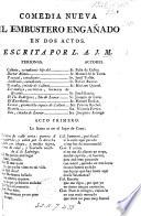Comedia nueva. El embustero engañado en dos actos [and in verse]. Escrita por L. A. J. M.