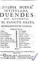 Comedia nueva intitulada, Duendes son Alcahuetes y el Espíritu Foleto [in three acts and in verse].