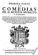 Comedias ; Dedicada A D. Francisco Fernandez De La Cueua, Duque de Alburquerjue ... y Capitan General de las Prouincias de Nueua-Espana