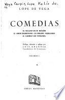 Comedias: El villano en su rincón. El amor enamorado. Lo fingido verdadero. El castigo sin venganza.-v. 2. Peribáñez y el comendador de Ocaña. Fuenteovejuna. El caballero de Olmedo. La reta enamorada. Arte nuevo de hacer comedias en este tiempo, dirigido a la Academia de Madrid. Catálogo de las obras teatrales de Lope de Vega