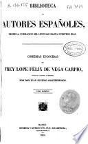 Comedias escogidas de Frey Lope Felix de Vega Carpio