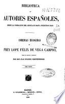 Comedias escogidas de Frey [sic] Lope Félix de Vega Carpio