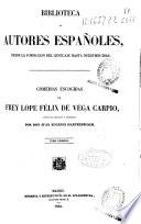 Comedias escogidas de Frey [sic] Lope Félix de Vega Carpio