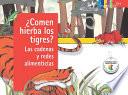 ¿Comen hierba los tigres?
