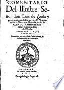Comentario del Illustre Señor don Luis de Avila y Çuniga , comendador mayor de Alcantara, de la Guerra de Alemaña, hecha de Carlo V. Maximo Emperador Romano, Rey de España